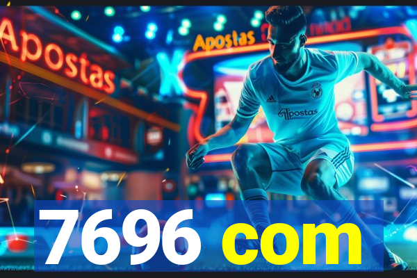 7696 com